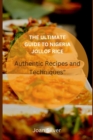 Image for The Ultimate Guide to Nigeria Jollof Rice