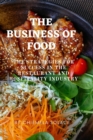 Image for The Business of Food : The Strategies for Success in the Restaurant and Hospitality Industry
