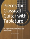 Image for Pieces for Classical Guitar with Tablature