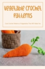 Image for Vegetable Crochet Patterns