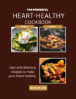 Image for The Powerful Heart-Healthy Cook Book