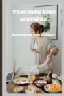 Image for Teaching Kids Manners : how to teach kids manners