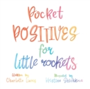 Image for Pocket Positives for Little Rockets