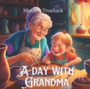 Image for A day with Grandma