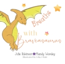 Image for Breathe with Braveasaurus
