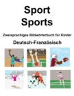 Image for Deutsch-Franzoesisch Sport / Sports Zweisprachiges Bildwoerterbuch fur Kinder