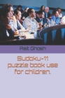 Image for Sudoku-11 puzzle book use for children.