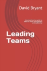 Image for Leading Teams : A comprehensive guide to effective team management and leadership