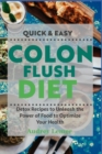 Image for Quick &amp; Easy Colon Flush Diet