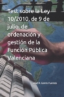 Image for Test sobre la Ley 10/2010, de 9 de julio, de ordenaci?n y gesti?n de la Funci?n P?blica Valenciana