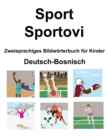 Image for Deutsch-Bosnisch Sport / Sportovi Zweisprachiges Bildwoerterbuch fur Kinder