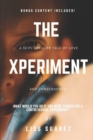 Image for The Experiment : What would you do if you were chosen for a controversial experiment?