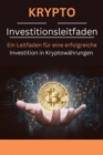 Image for Krypto Investitionsleitfaden : Ein Leitfaden fur eine erfolgreiche Investition in Kryptowahrungen