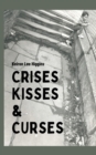 Image for Crises Kisses &amp; Curses