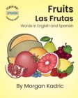 Image for Fruits Las Frutas : Words in English and Spanish