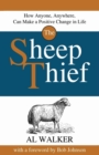 Image for The Sheep Thief : How Anyone, Anywhere, Can Make a Positive Change in Life
