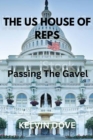 Image for The Us House of Reps : Passing the Gavel