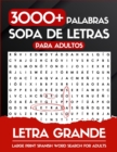 Image for Letra Grande 3000+ Palabras Sopa de Letras Para Adultos