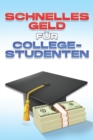 Image for Schnelles Geld fur College-Studenten
