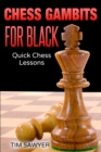 Image for Chess Gambits for Black : Quick Chess Lessons