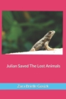 Image for Julian Saved The Lost Animals