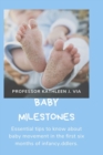 Image for Baby Milestones : Essential tips to know about baby movement in the first six months of infancy.