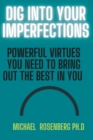 Image for Dig Into Your Imperfections.