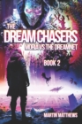 Image for The Dream Chasers : Book 2: Moria Versus The Dreamnet