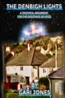 Image for The Denbigh Lights : A Truthful Argument For The Existence of UFOs