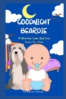 Image for Goodnight Beardie : A Bearded Collie Book For Children