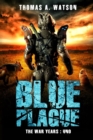 Image for Blue Plague : The War Years-Uno: Book 9