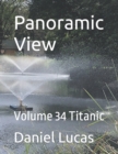 Image for Panoramic View : Volume 34 Titanic