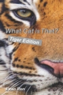 Image for What Cat is That? : Tigers