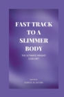Image for Fast Track to a Slimmer You.