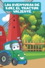 Image for Las aventuras de Koki el tractor valiente