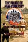 Image for The Police of New York City : The Original Mets, the Metropolitan Police