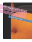 Image for Pregnancy on a Whim