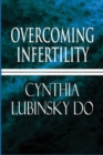 Image for Overcoming Infertility : A Personal Perspective