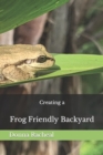Image for Creating a Frog Friendly Backyard