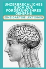 Image for Unzerbrechliches Buch zur Foerderung Ihres Gehirns : Einzigartige Lektionen