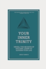 Image for Your Inner Trinity : Uncover the Secrets of Success: Learn to Govern Your Life