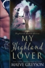 Image for My Highland Lover - A Scottish Historical Time Travel Romance (Highland Hearts - Book 1)