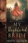 Image for My Highland Bride - A Scottish Historical Time Travel Romance (Highland Hearts - Book 2)