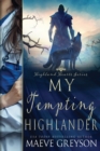Image for My Tempting Highlander - A Scottish Historical Time Travel Romance (Highland Hearts - Book 3)