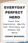 Image for Everyday Perfect Hero