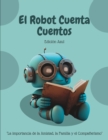 Image for El Robot Cuenta Cuentos - Edicion Azul