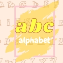 Image for ABC Alphabet Colorful Letters from A-Z Kids Book Age 1-5