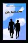 Image for Love, Life, Loss