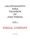 Image for Calentamiento Para Trombon de Jose Pardal Vol.1