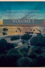Image for Morning Motivation with Matthew Daniels Volume One